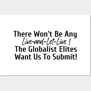 There Won't Be Any Live and Let Live T-shirt, sweat shirt, hoodie, other apparel item, mug, magnet, sticker, pin, notebook, tote bag, pin ,etc Posters and Art